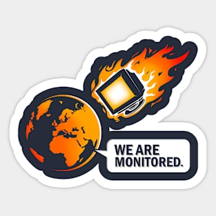 We are monitored Sticker